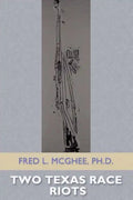 Two Texas Race Riots - Paperback