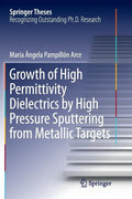 Growth of High Permittivity Dielectrics by High Pressure Sputtering from Metallic Targets - Paperback