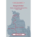 Bengal Divided: Hindu Communalism and Partition, 1932-1947 - Paperback