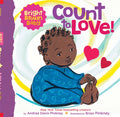 Count to Love! (a Bright Brown Baby Board Book) - Board Book