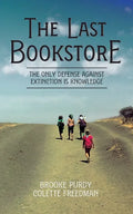 The Last Bookstore: The only defense against extinction is knowledge - Paperback