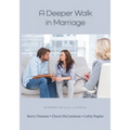 A Deeper Walk in Marriage - Paperback