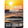 Platyoceandanthes amabilisum (Streams of Consciousness in a Sea of Being): Or In a Constant State of Flux, and yet Unmoving - Paperback