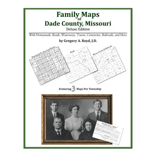 Family Maps of Dade County, Missouri - Paperback