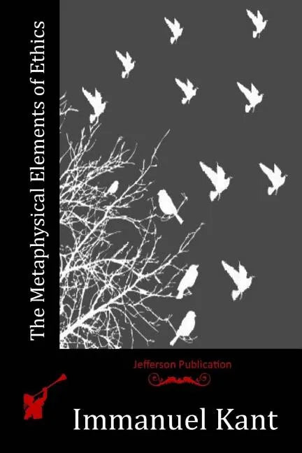 The Metaphysical Elements of Ethics - Paperback