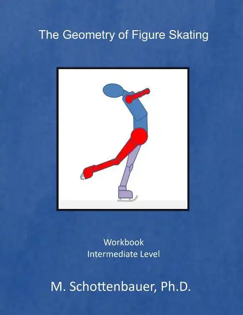 The Geometry of Figure Skating: Workbook - Paperback