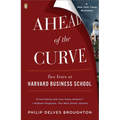 Ahead of the Curve: Two Years at Harvard Business School - Paperback