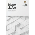 Islam & Art in the Modern World: A Contemporary Perspective - Paperback