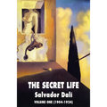 The Secret Life Volume One: Salvador Dali' S Autobiography: 1904-1924 - Paperback