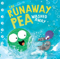 The Runaway Pea Washed Away - Hardcover