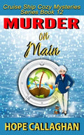 Murder on Main: A Cruise Ship Cozy Mystery - Paperback