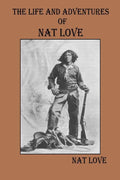 The Life and Adventures Of Nat Love - Paperback