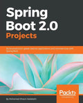 Spring Boot 2.0 Projects - Paperback