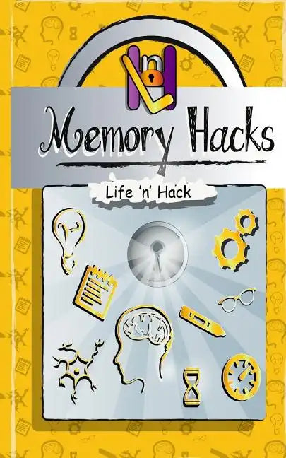 Memory Hacks: 15 Simple Practical Hacks to Improve Memory - Paperback