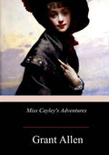 Miss Cayley's Adventures - Paperback