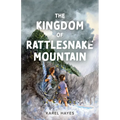 The Kingdom of Rattlesnake Mountain - Paperback