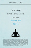 Classic Spirituality for the Modern Man - Paperback