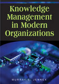 Knowledge Management in Modern Organizations - Hardcover