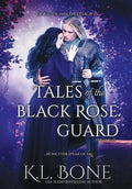 Tales of the Black Rose Guard: Volume II - Hardcover