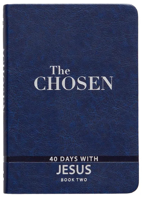 The Chosen Book Two: 40 Days with Jesus - Imitation Leather