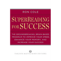 Superreading for Success: The Groundbreaking, Brain-Based Program to Improve Your Speed, Enhance Your Memory, and Increase Your Success - Paperback