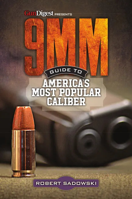 9mm - Guide to America's Most Popular Caliber - Paperback