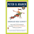 Should You Leave?: A Psychiatrist Explores Intimacy and Autonomy--And the Nature of Advice - Paperback