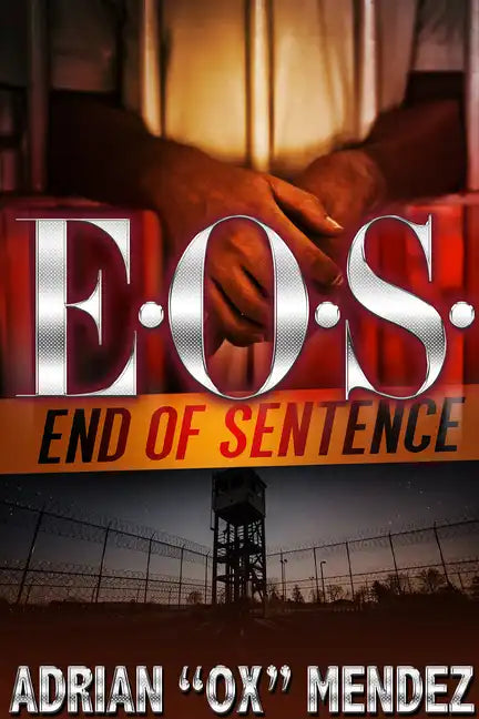 E.O.S.: End of Sentence - Paperback