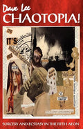 Chaotopia! Sorcery and Ecstasy in the Fifth Aeon - Paperback