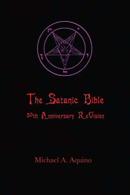 The Satanic Bible: 50th Anniversary ReVision - Paperback