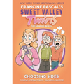 Sweet Valley Twins: Choosing Sides: (A Graphic Novel) - Hardcover