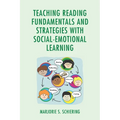 Teaching Reading Fundamentals and Strategies with Social-Emotional Learning - Paperback