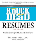 Knock 'em Dead Resumes: A Killer Resume Gets More Job Interviews! - Paperback
