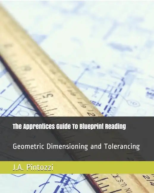 The Apprentices Guide To Blueprint Reading - Paperback