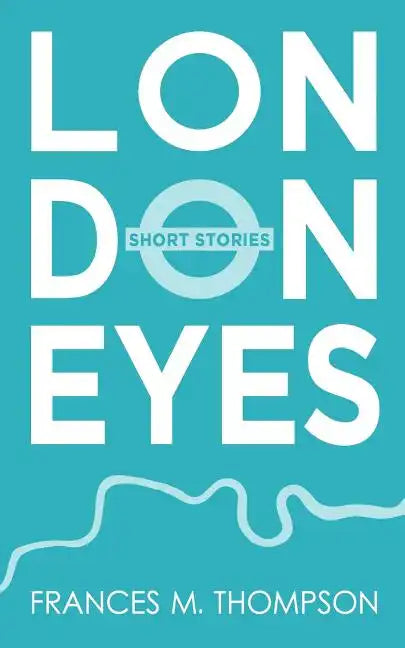 London Eyes: Short Stories - Paperback