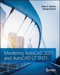 Mastering AutoCAD 2021 and AutoCAD LT 2021 - Paperback