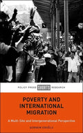 Poverty and International Migration: A Multi-Site and Intergenerational Perspective - Hardcover