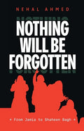 Nothing Will Be Forgotten - Paperback