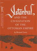 Istanbul and the Civilization of the Ottoman Empire - Paperback