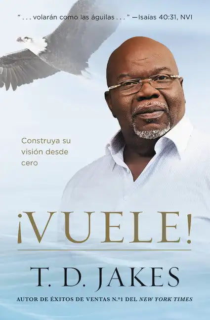 ¡Vuele!: Construya Su Visión Desde Cero - Paperback