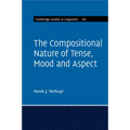 The Compositional Nature of Tense, Mood and Aspect - Paperback
