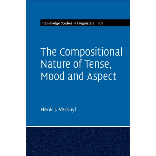 The Compositional Nature of Tense, Mood and Aspect - Paperback