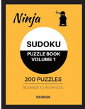Ninja Sudoku Puzzle Book Volume 1 200 Puzzles Beginner to Advanced - Paperback