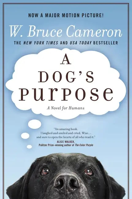 A Dog's Purpose: A Novel for Humans - Hardcover