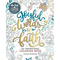 Be Still & Color: Joyful Words of Faith: An Inspirational Coloring Book - Paperback