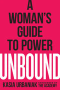 Unbound: A Woman's Guide to Power - Paperback