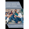 Social Media and Genre Studies: An Investigation of Facebook and Twitter Higher Education Web Pages - Hardcover