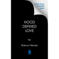 Hood Defined Love - Paperback