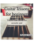 Guitar lessons for beginners: Theorie and chords for acoustic and electroacoustic guitars - Paperback