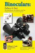 Binoculars: Fallacy & Fact: The Instruments, The Industry and You - Paperback